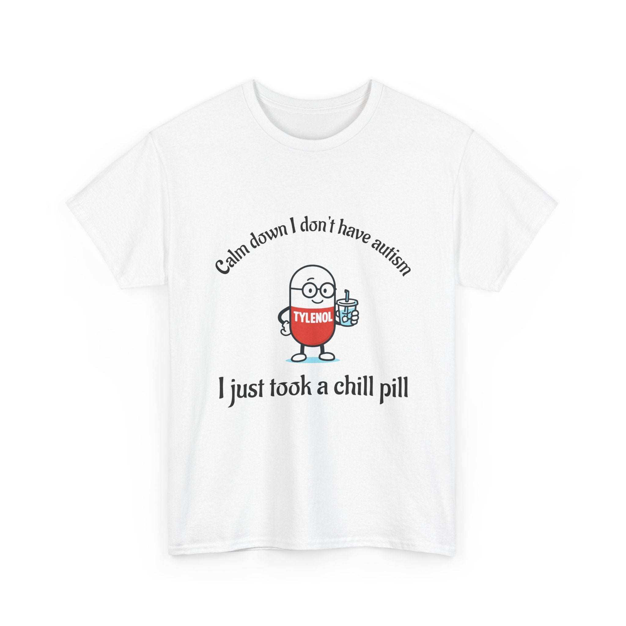 Calm Down Chill Pill Tee