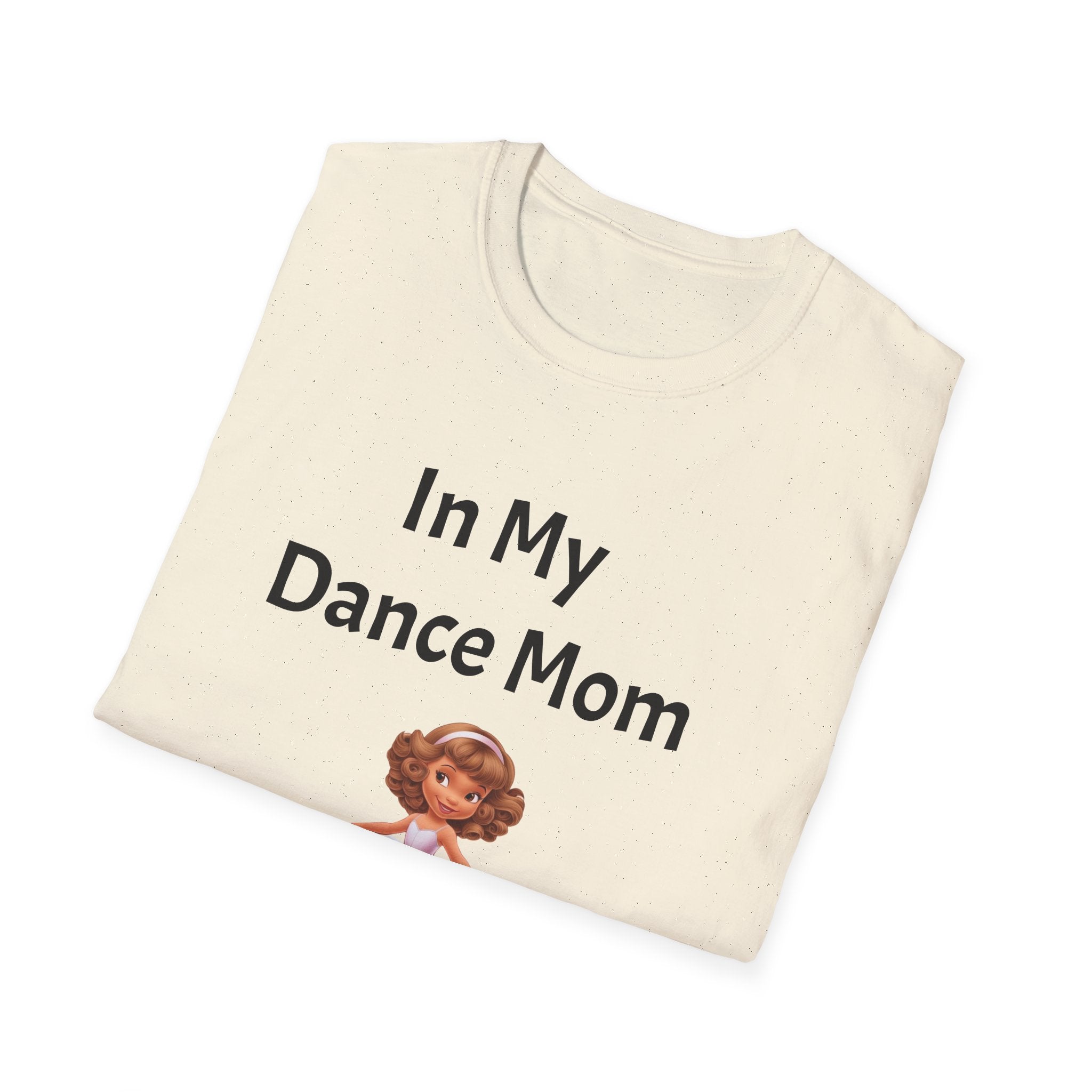 Dance Mom Era T-Shirt