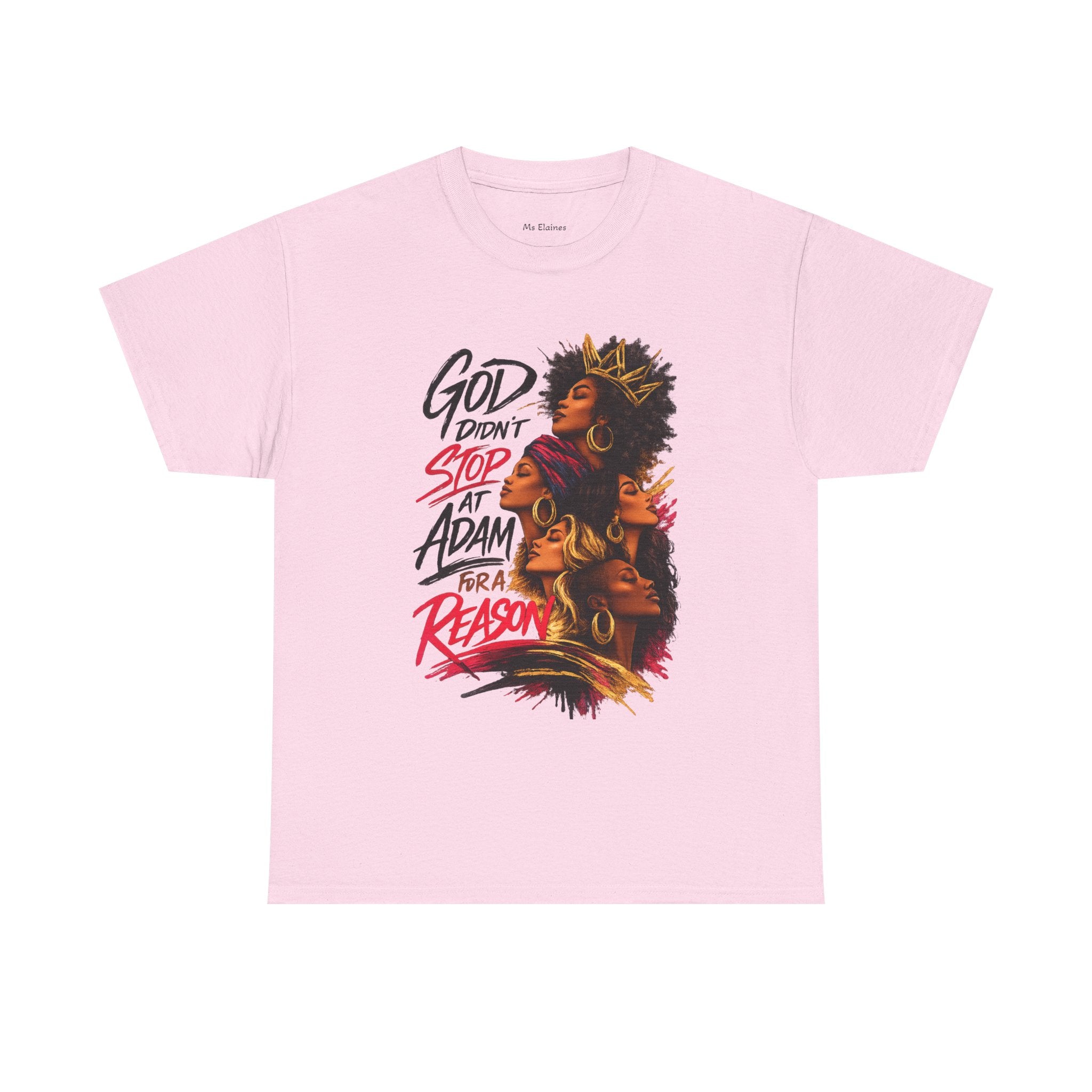 God Didnt Stop At Adam T-Shirt