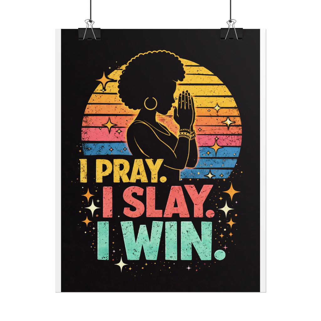 I Pray I Slay I Win Rolled Poster