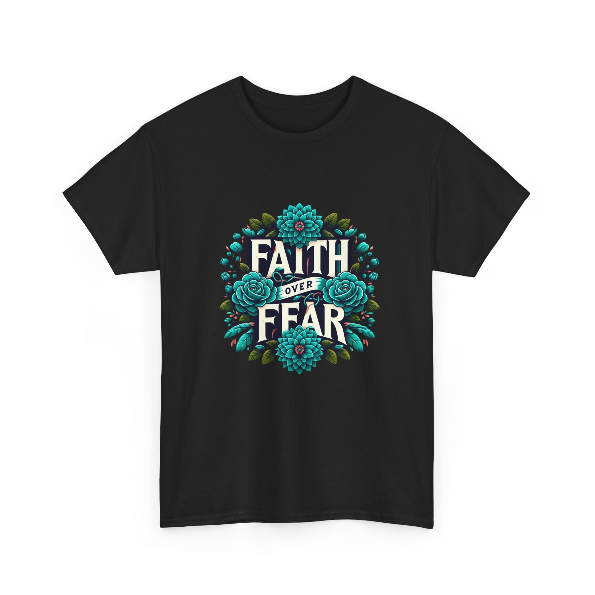 Faith Over Fear T shirt