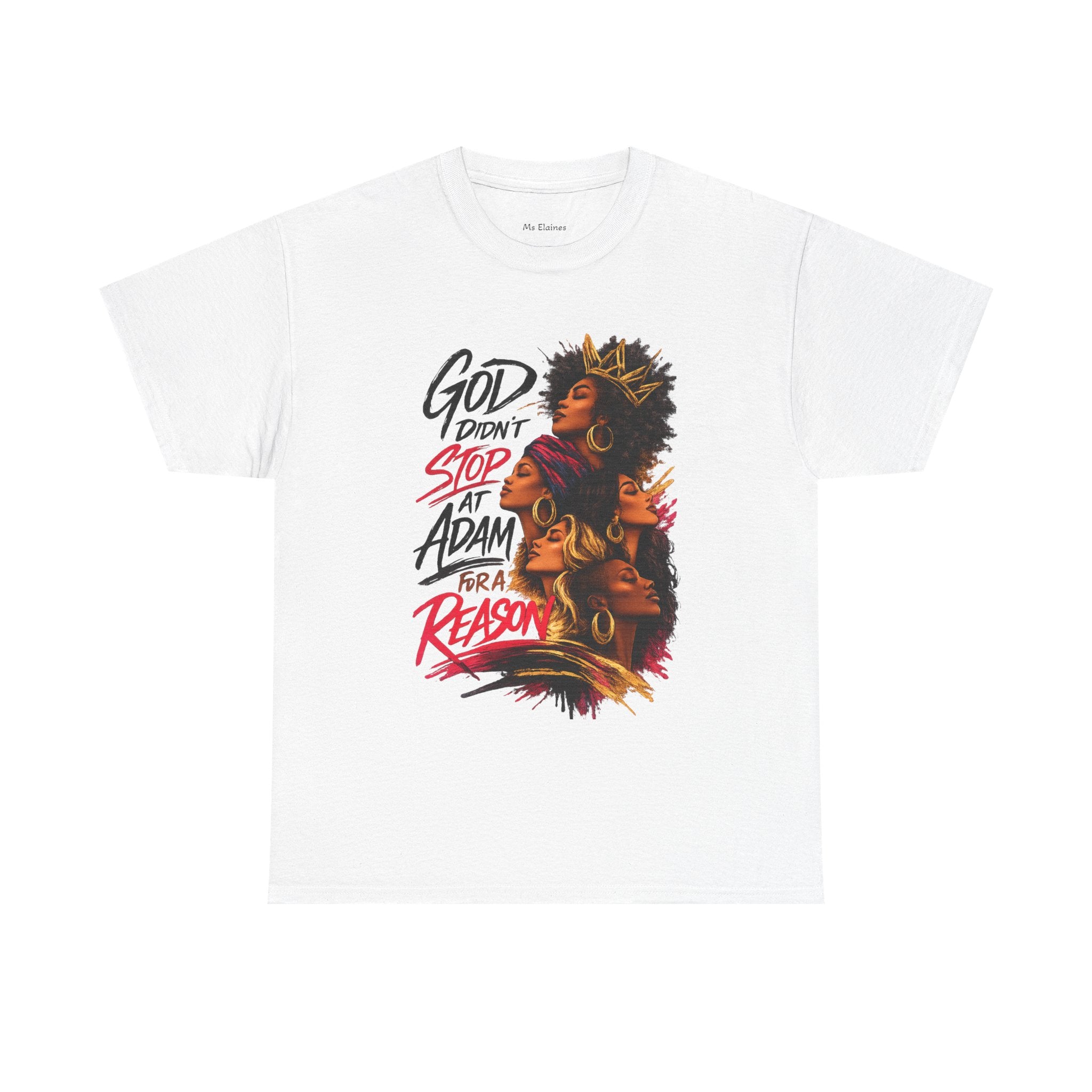 God Didnt Stop At Adam T-Shirt