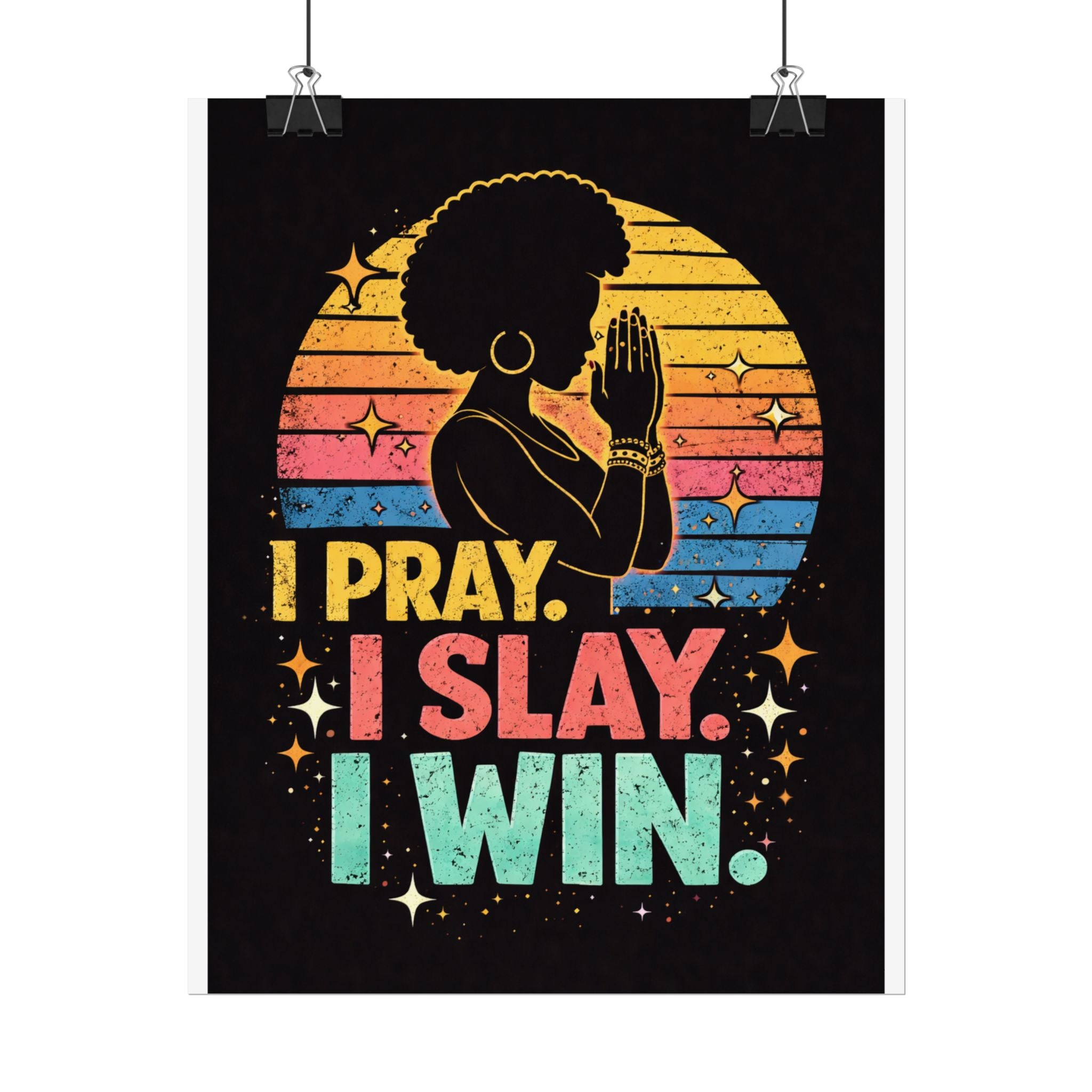 I Pray I Slay I Win Rolled Poster