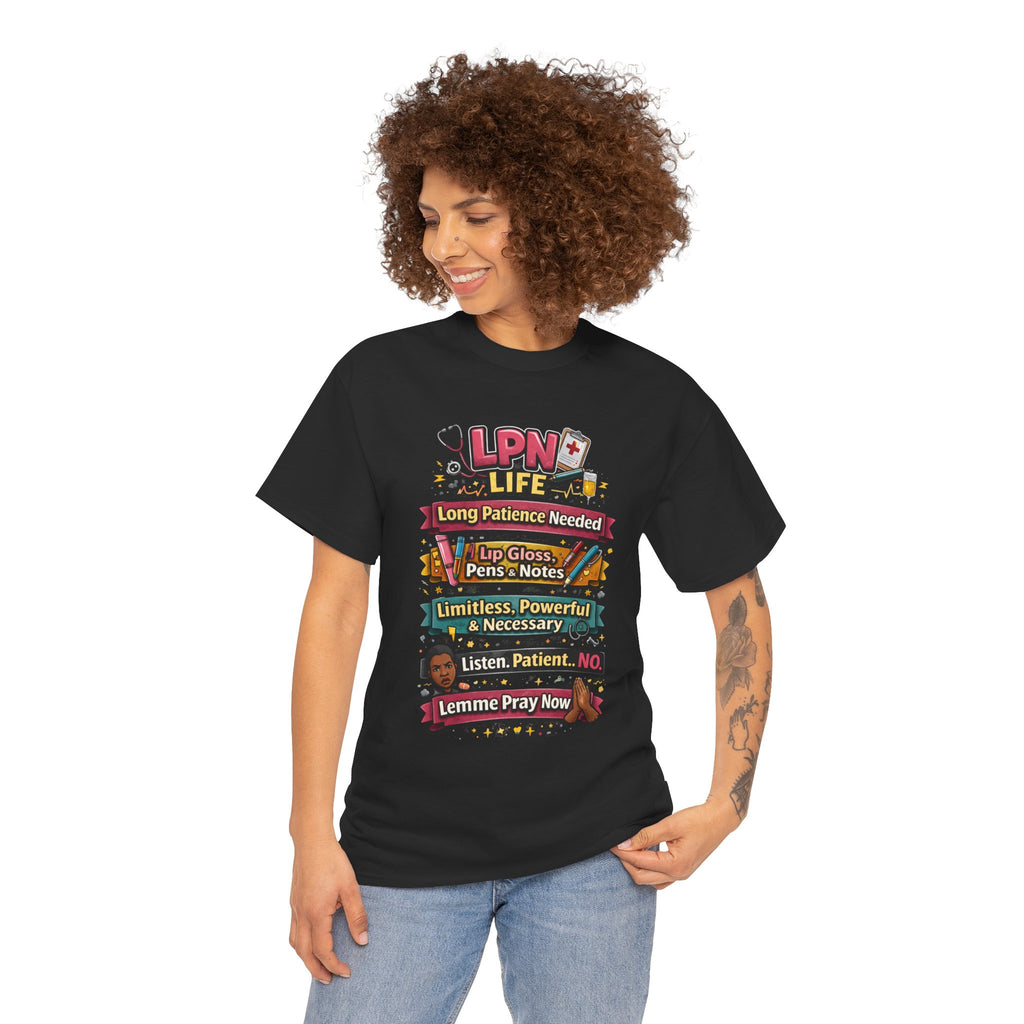 LPN Life Tee — Funny Nurse Shirt