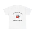 Calm Down Chill Pill Tee