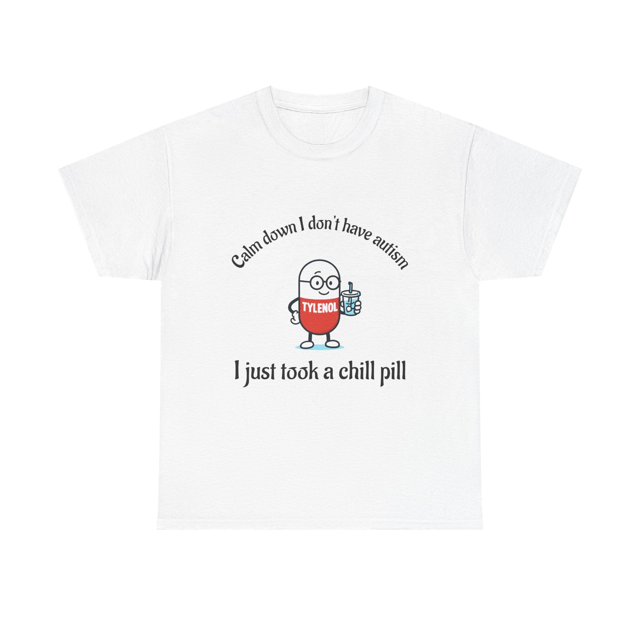Calm Down Chill Pill Tee