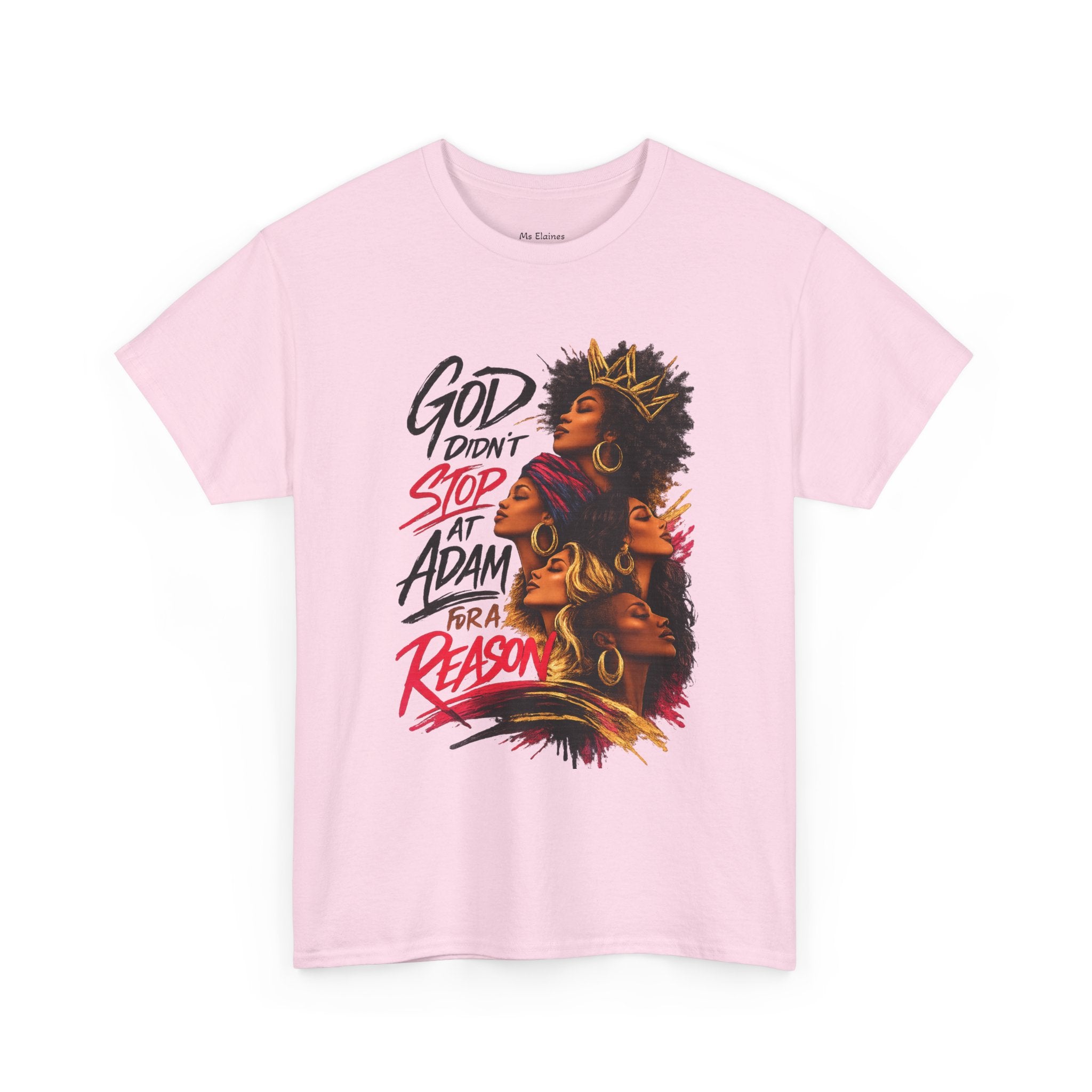 God Didnt Stop At Adam T-Shirt