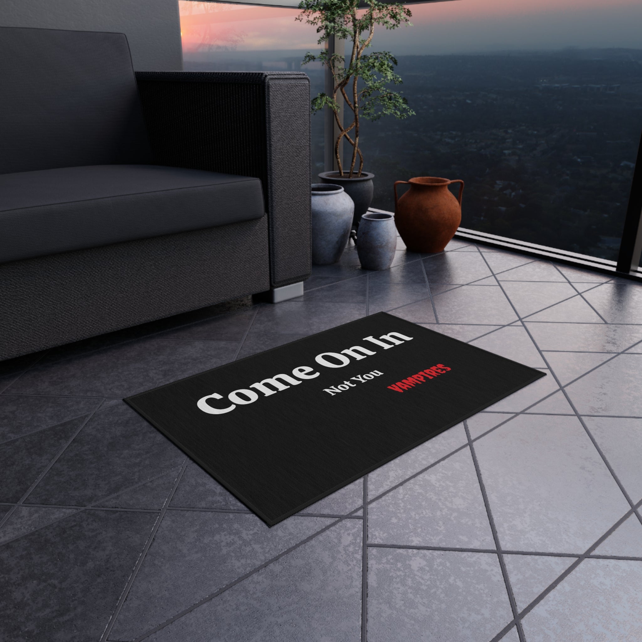 Humorous Outdoor Rug - "Come On In, Not You Vampires"  IYKYK